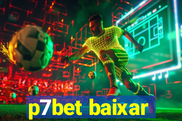 p7bet baixar